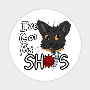 I've Got My Shots (Black Cat, COVID) Magnet